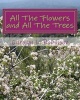 All the Flowers and All the Trees - A U Draw It Book (Paperback) - Carolyn L Robinson Photo