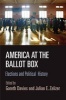 America at the Ballot Box - Elections and Political History (Hardcover) - Gareth Davies Photo