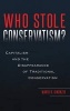 Who Stole Conservatism? - Capitalism and the Disappearance of Traditional Conservatism (Hardcover) - Mario R DiNunzio Photo