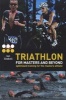 Triathlon for Masters and Beyond - Optimised Training for the Masters Athlete (Paperback, New) - Ian Stokell Photo