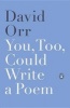 You, Too, Could Write a Poem (Paperback) - David Orr Photo