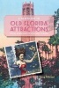 A New Guide to Old Florida Attractions (Paperback) - Doug Alderson Photo