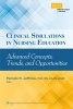 Clinical Simulations in Nursing Education - Advanced Concepts, Trends, and Opportunities (Paperback) - Pamela R Jeffries Photo