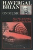  on Music, Volume 1 - British Music (Hardcover) - Havergal Brian Photo