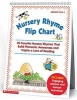 Nursery Rhyme Flip Chart - 20 Favorite Nursery Rhymes That Build Phonemic Awareness and Inspire a Love of Reading (Spiral bound) - Scholastic Inc Photo