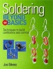 Soldering Beyond the Basics - Techniques to Build Confidence and Control (Paperback) - Joe Silvera Photo