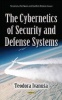 Cybernetics of Security & Defense Systems (Hardcover) - Teodora Ivanua Photo