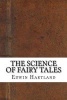 The Science of Fairy Tales (Paperback) - Edwin Sidney Hartland Photo