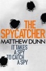 The Spycatcher (Paperback) - Matthew Dunn Photo