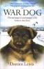 War Dog - The No-Man's Land Puppy Who Took to the Skies (Paperback) - Damien Lewis Photo