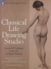 Classical Life Drawing Studio - Lessons & Teachings in the Art of Figure Drawing (Hardcover) - James Lancel McElhinney Photo