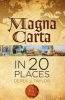 Magna Carta in 20 Places - Twenty Places That Made the Myth (Hardcover) - Derek Taylor Photo