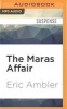 The Maras Affair (MP3 format, CD) - Eric Ambler Photo