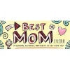 To the Best Mom Ever! (Paperback) - Kate Jackson Photo