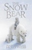 The Snow Bear (Paperback) - Holly Webb Photo