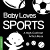 Baby Loves Sports - A High-Contrast Action Book (Board book) - Duopress Labs Photo