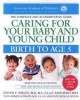 Caring for Your Baby and Young Child, 6th Edition - Birth to Age 5 (Paperback, 6th) - American Academy of Pediatrics Photo