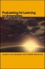 Podcasting for Learning in Universities (Paperback) - Gilly Salmon Photo