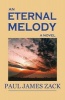 An Eternal Melody (Paperback) - Paul James Zack Photo