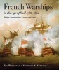 French Warships in the Age of Sail, 1786-1862 - Design, Construction, Careers and Fates (Hardcover) - Rif Winfield Photo