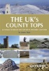 The UK's County Tops - Reaching the Top of 91 Historic Counties (Paperback) - Jonny Muir Photo