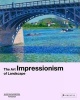 Impressionism - The Art of Landscape (Hardcover) - Ortrud Westheider Photo