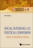 Social Suffering and Political Confession - Suku in Modern China (Hardcover) - Feiyu Sun Photo