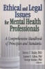 Ethical and Legal Issues for Mental Health Professionals - A Comprehensive Handbook of Principles and Standards (Hardcover) - Steven F Bucky Photo