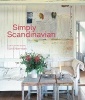 Simply Scandinavian - 20 Stylish and Inspirational Scandi Homes (Hardcover) - Ryland Peters Small Photo