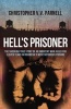 Hell's Prisoner - The Shocking True Story of an Innocent Man Jailed for Eleven Years in Indonesia's Most Notorious Prisons (Paperback) - Christopher VV Parnell Photo