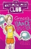 The Anti-Princess Club 3 Grace's Dance Disaster (Paperback) - Samanatha Turnbull Photo