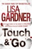 Touch & Go (Paperback) - Lisa Gardner Photo