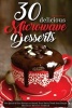 30 Delicious Microwave Desserts - Get Quick & Easy Recipes to Satisfy Your Sweet Tooth from Simple Microwave Desserts Cookbook (Paperback) - Martha Stone Photo