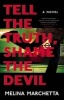 Tell the Truth, Shame the Devil (Hardcover) - Melina Marchetta Photo