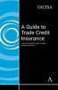 A Guide to Trade Credit Insurance (Hardcover) - The International Credit Insurance Surety Association Photo