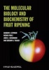 The Molecular Biology and Biochemistry of Fruit Ripening (Hardcover) - Graham Seymour Photo