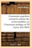 Grammaire Populaire Suivant Le Systeme Des Ecoles-Modeles (French, Paperback) - Martin C Photo