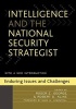 Intelligence and the National Security Strategist - Enduring Issues and Challenges (Paperback) - Roger Z George Photo