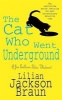 The Cat Who Went Underground (Paperback, Reissue) - Lilian Jackson Braun Photo