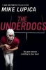 The Underdogs (Paperback) - Mike Lupica Photo