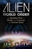 Alien World Order - The Reptilian Plan to Divide and Conquer the Human Race (Paperback) - Len Kasten Photo