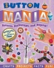 Button Mania - Buttons, Bottlecaps, and Beyond! (Paperback) - Amanda Formaro Photo