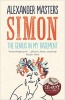 Simon: The Genius in My Basement (Paperback) - Alexander Masters Photo