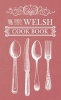 The Welsh Cook Book (Paperback) - Amberley Publishing Photo