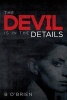 The Devil Is in the Details (Paperback) - B OBrien Photo