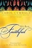 He's Been Faithful - Trusting God to Do What Only He Can Do (Paperback) - Carol Cymbala Photo