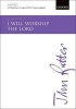 I Will Worship the Lord - Vocal Score (Sheet music) - John Rutter Photo