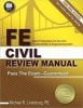 FE Civil Review Manual - Rapid Preparation for the Civil Fundamentals of Engineering Exam (Paperback) - Michael R Lindeburg Photo