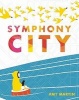 Symphony City (Hardcover, None) - Amy Martin Photo