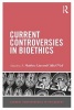 Current Controversies in Bioethics (Hardcover) - S Matthew Liao Photo